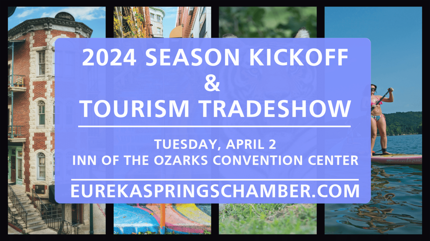 Eureka Springs 2024 Season Kickoff & Tourism Tradeshow • Northwest Arkansas
